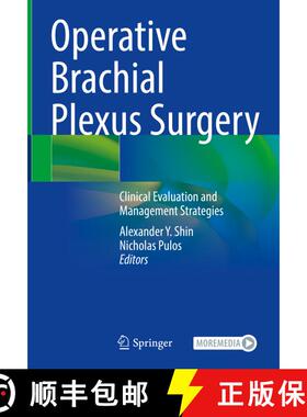 【3-4周达】Operative Brachial Plexus Surgery: Clinical Evaluation and Management Strategies [9783030695163]