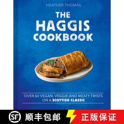 【3-4周达】HAGGIS COOKBOOK HB : Over 60 vegan, veggie and meaty twists on a Scottish classic [9780008780333]