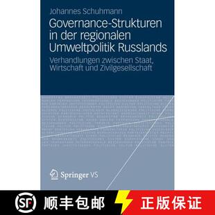 【3-4周达】Governance-Strukturen in der regionalen Umweltpolitik Russlands : Verhandlungen zwischen S... [9783531195599]