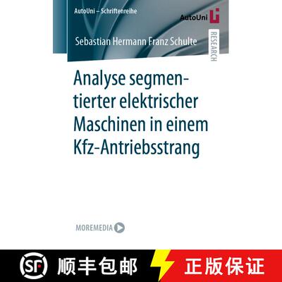 【3-4周达】Analyse segmentierter elektrischer Maschinen in einem Kfz-Antriebsstrang (1. Aufl. 2022) (... [9783658366995]