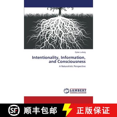 预订 Intentionality, Information, and Consciousness [9783659531200]