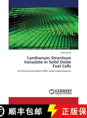 预订 Lanthanum Strontium Vanadate in Solid Oxide Fuel Cells [9783659137020]