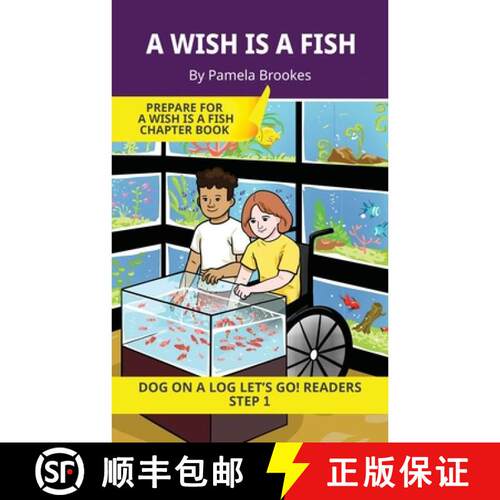 【3-4周达】A Wish is a Fish: Short Decodable Books Prepare Students for Reading DOG ON A LOG Decodabl... [9781648311512]