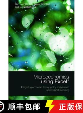【3-4周达】Microeconomics using Excel : Integrating Economic Theory, Policy Analysis and Spreadsheet ... [9780415417877]