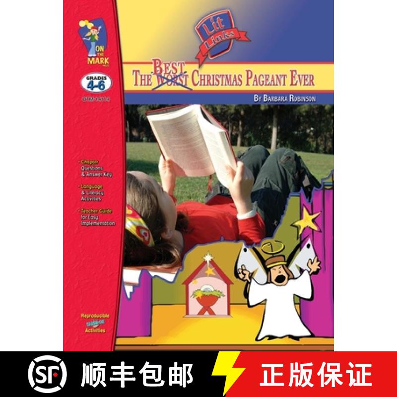 预订 The Best Christmas Pageant Ever, by Barbara Robinson Lit Link Grades 4-6 [9781550354607]