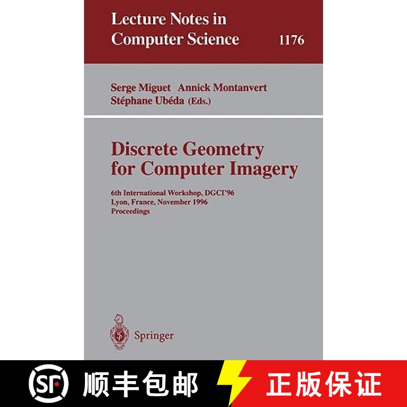 【3-4周达】Discrete Geometry for Computer Imagery : 6th International Workshop, DGCI'96, Lyon, France... [9783540620051]