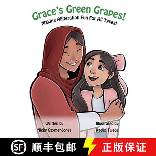 【3-4周达】精装 Grace's Green Grapes: Books for Early Readers, Making Alliteration Fun! [9781964411309]