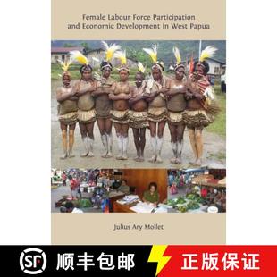 Development Female and 预订 9781443826877 Force Papua Labour Participation West Economic