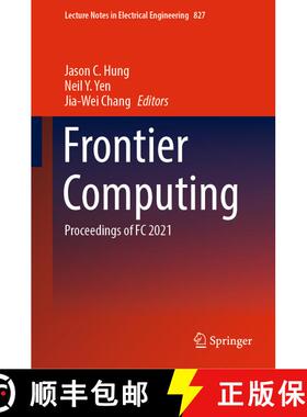 【3-4周达】Frontier Computing: Proceedings of FC 2021 [9789811680519]