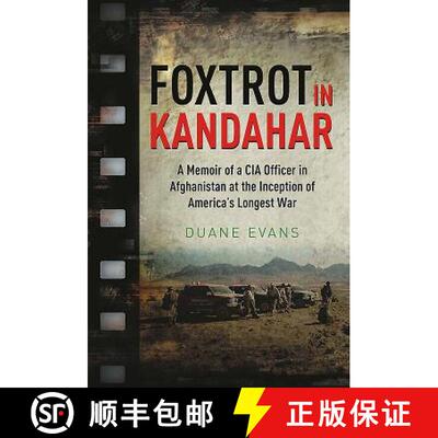 【3-4周达】Foxtrot in Kandahar: A Memoir of a CIA Officer in Afghanistan at the Inception of America'... [9781611213577]