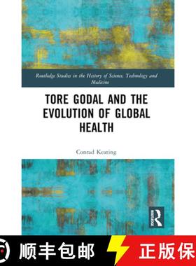 【3-4周达】Tore Godal and the Evolution of Global Health [9781032427003]