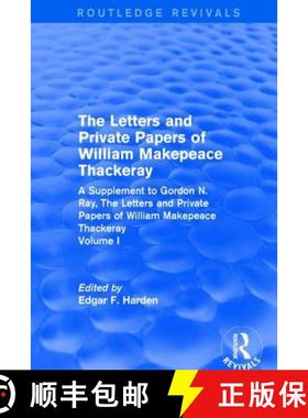 【3-4周达】Routledge Revivals: The Letters and Private Papers of William Makepeace Thackeray, Volume ... [9781138214699]