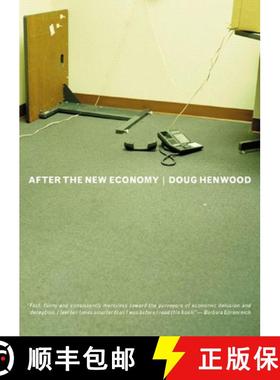 【3-4周达】After the New Economy : The Binge . . . And the Hangover That Won¿t Go Away [9781565849839]