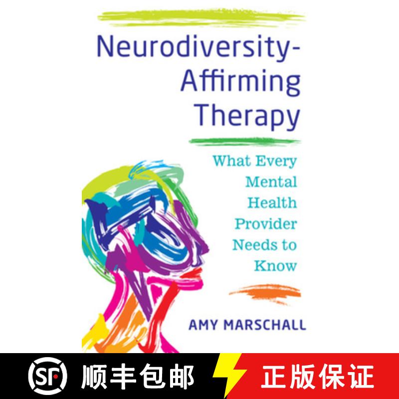 【3-4周达】Neurodiversity-Affirming Therapy: What Every Mental Health Provider Needs to Know [9781324054078]