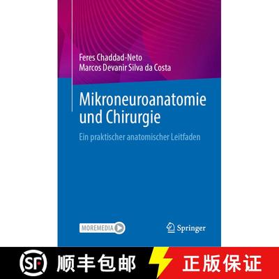 【3-4周达】Mikroneuroanatomie und Chirurgie: Ein praktischer anatomischer Leitfaden [9783031520082]