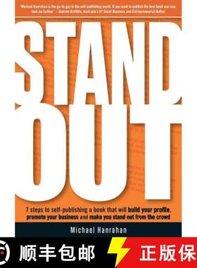 【3-4周达】Stand Out: 7 Steps to Self-Publishing a Book That Will Build Your Profile, Promote Your Bu... [9780992291754]