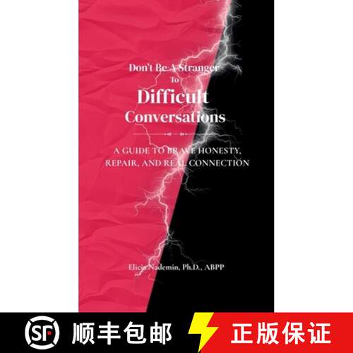 【3-4周达】精装 Don't Be A Stranger To Difficult Conversations: A Guide to Brave Honesty, Repair, and... [9798994749517]