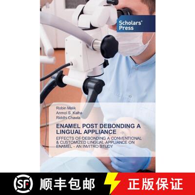 预订 Enamel Post Debonding a Lingual Appliance [9786138928287]