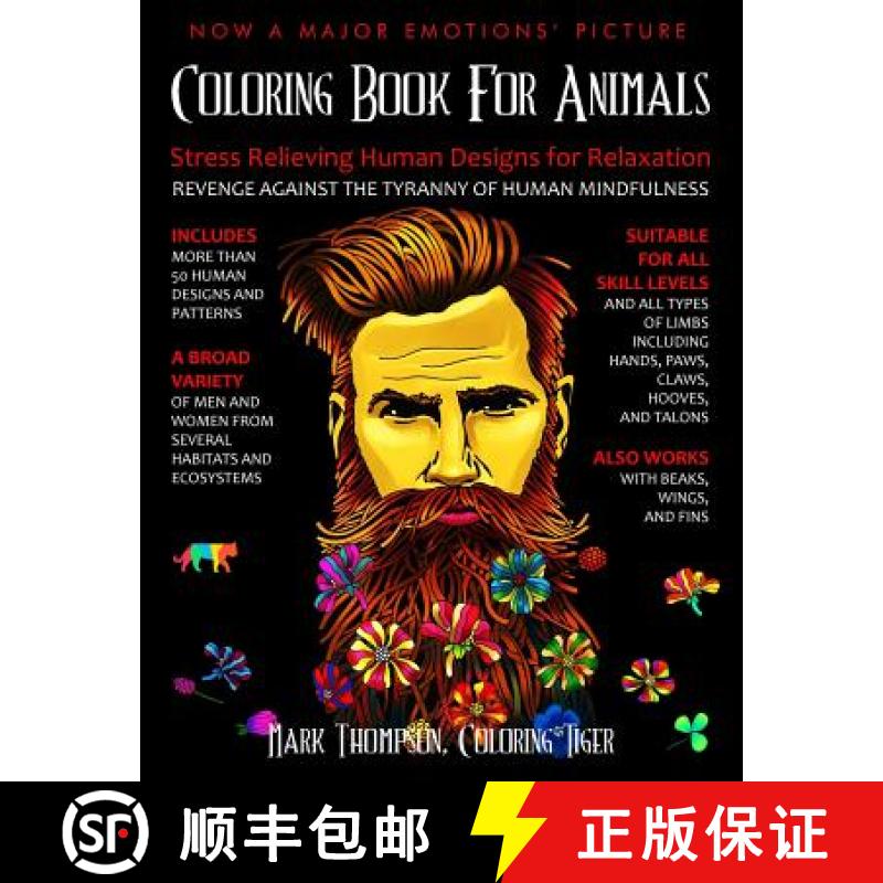 【3-4周达】Coloring Book for Animals: Stress Relieving Human Designs for Relaxation: Revenge Against ... [9780999672273]
