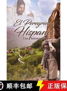 【3-4周达】El Peregrino Hispano: Una historia que leer [9781643344904]