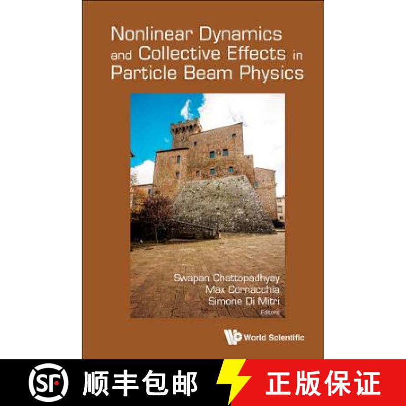 预订 Nonlinear Dynamics And Collective Effects In Particle Beam Physics - Proceedings Of The Internat... [9789813279605]