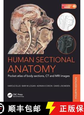 【3-4周达】Human Sectional Anatomy: Pocket Atlas of Body Sections, CT and MRI Images, Fourth Edition [9781498708548]