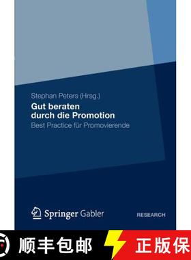 【3-4周达】Gut beraten durch die Promotion : Best Practice für Promovierende [9783834930972]