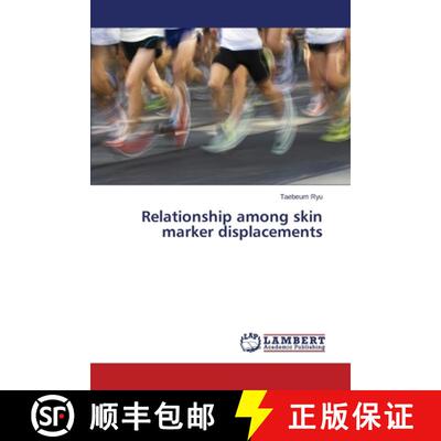 预订 Relationship among skin marker displacements [9783659688584]