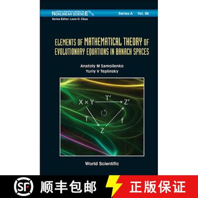 【3-4周达】精装 Elements Of Mathematical Theory Of Evolutionary Equations In Banach Spaces [9789814434829]