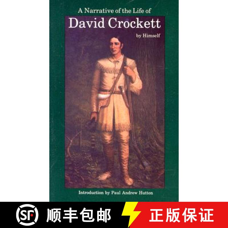 【3-4周达】A Narrative of the Life of David Crockett of the State of Tennessee [9780803263253]