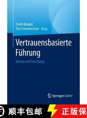 【3-4周达】Vertrauensbasierte Führung : Devise und Forschung [9783662484982]