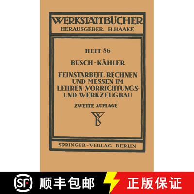 【3-4周达】Feinstarbeit, Rechnen und Messen im Lehren-, Vorrichtungs- und Werkzeugbau (2. Auflage 195... [9783540015970]