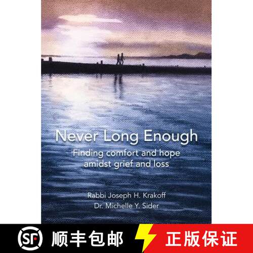 【3-4周达】精装 Never Long Enough, Premium Hardcover Edition: Finding comfort and hope amidst grief a... [9781942011804]