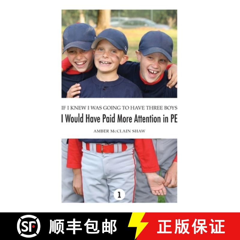 【2-3周达】If I Knew I Was Going to Have Three Boys, I Would Have Paid More Attention in PE: Volume 1 [9798985094206]