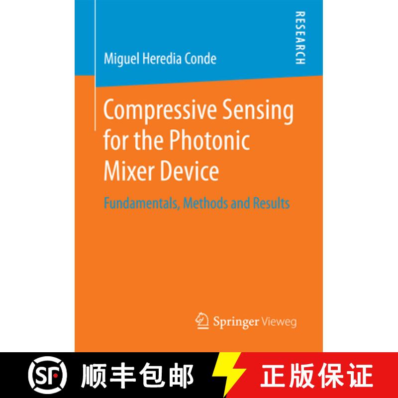 【3-4周达】Compressive Sensing for the Photonic Mixer Device: Fundamentals, Methods and Results [9783658180560]