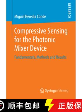 【3-4周达】Compressive Sensing for the Photonic Mixer Device: Fundamentals, Methods and Results [9783658180560]