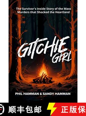 【3-4周达】Gitchie Girl: The Survivor's Inside Story of the Mass Murders that Shocked the Heartland [9781632132000]