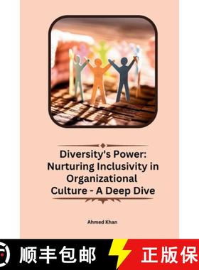 【3-4周达】Diversity's Power: Nurturing Inclusivity in Organizational Culture - A Deep Dive [9789358681635]