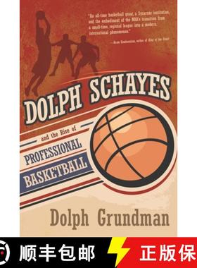 【3-4周达】Dolph Schayes and the Rise of Professional Basketball [9780815610403]
