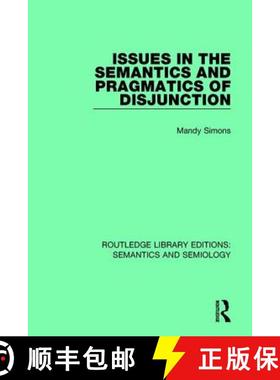 【3-4周达】Issues in the Semantics and Pragmatics of Disjunction [9781138697942]