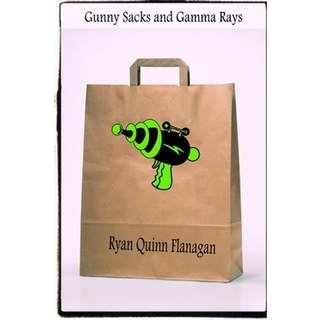 【4周达】Gunny Sacks and Gamma Rays [9781312903203]