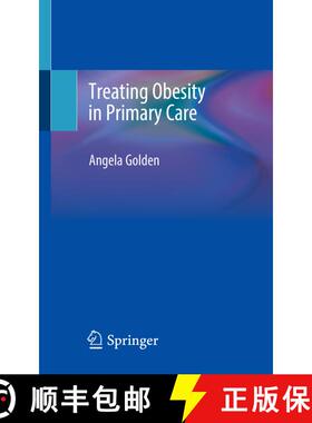 【3-4周达】Treating Obesity in Primary Care (1st ed. 2020) (1st ed. 2020) (1st ed. 2020) [9783030486822]