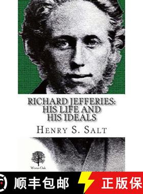预订 Richard Jefferies: His Life and His Ideals [9780957656635]