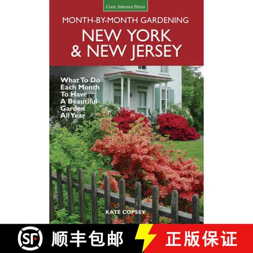 【3-4周达】New York & New Jersey Month-By-Month Gardening: What to Do Each Month to Have a Beautiful ... [9781591866572]
