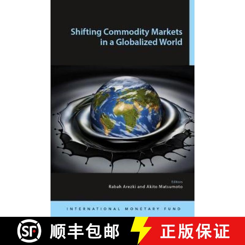 【3-4周达】Shifting Commodity Markets in a Globalized World [9781484310328]