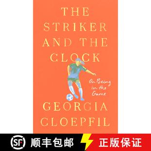 【3-4周达】The Striker and the Clock: On Being in the Game [9780593714881]