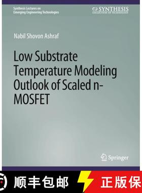 【3-4周达】Low Substrate Temperature Modeling Outlook of Scaled N-Mosfet [9783031009068]