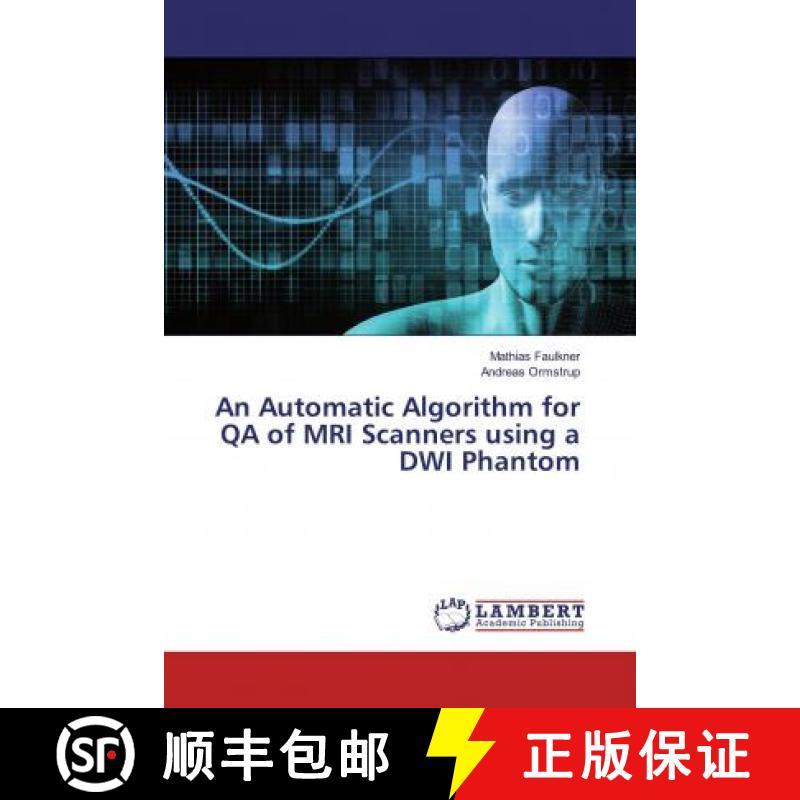预订 An Automatic Algorithm for QA of MRI Scanners using a DWI Phantom [9786139931378]