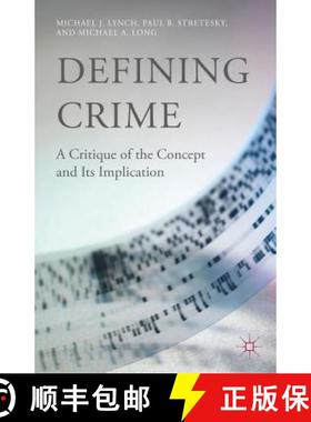 【3-4周达】Defining Crime: A Critique of the Concept and Its Implication [9781137479341]