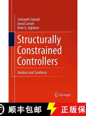 【3-4周达】Structurally Constrained Controllers : Analysis and Synthesis [9781441915481]